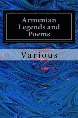 Armenian Legends and Poems 1