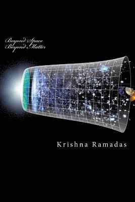 bokomslag Beyond Space Beyond Matter: Science in Nasadiya and related Mantras