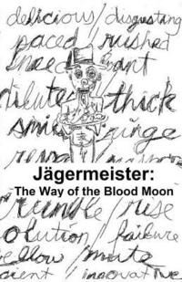 bokomslag Jagermeister: The Way of the Blood Moon