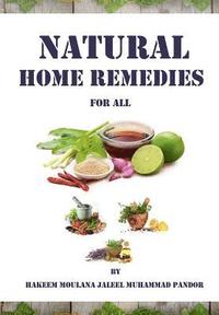 bokomslag Natural Home Remedies for All: Solution To All Your Health Problem