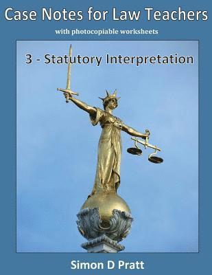 Simon D. Pratt, Ace Law Materials - Case Notes for Law Teachers: Statutory Interpretation, Häftad
