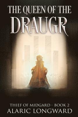 The Queen of the Draugr: Stories of the Nine Worlds 1