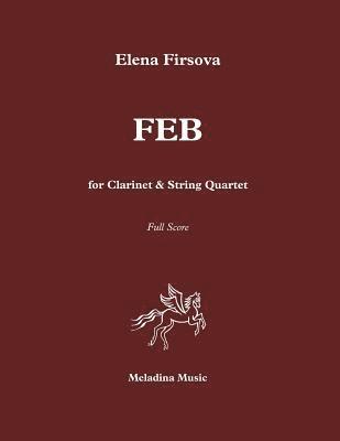 FEB for Clarinet and String Quartet: Score 1
