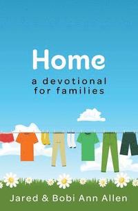 bokomslag Home: a devotional for families