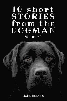 bokomslag 10 Short STORIES from the DOGMAN