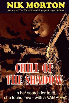 Chill of the Shadow 1