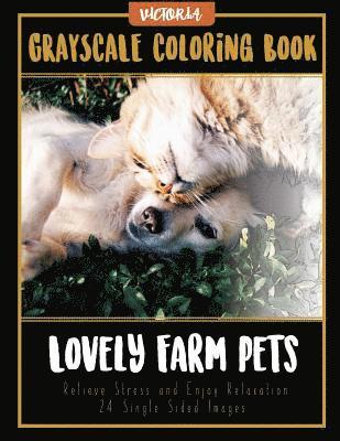 Lovely Farm Pets: Grayscale Coloring Book, Relieve Stress and Enjoy Relaxation 24 Single Sided Images 1