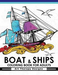 bokomslag Boat & Ship Coloring Book for Adults: Historic Sailing Ships Coloring Book