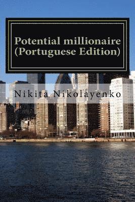 Potential millionaire (Portuguese Edition) 1