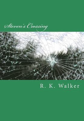 R. K. Walker - Steven's Crossing, Häftad