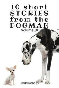 bokomslag 10 Short STORIES from the DOGMAN Vol. 10