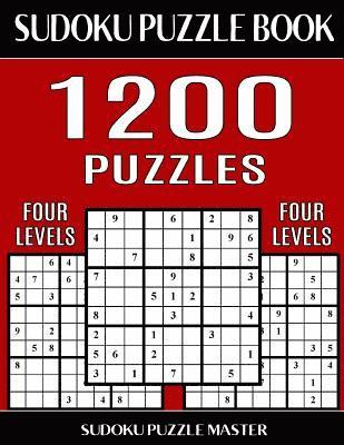 Sudoku Puzzle Master Book 1,200 Puzzles, 300 Easy, 300 Medium, 300 Hard and 300 Extra Hard: Four Levels Of Sudoku Puzzles In This Jumbo Size Book 1