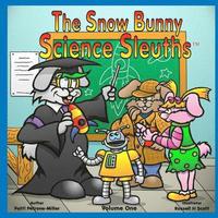 bokomslag The Snow Bunny Science Sleuths: Learn how to Tell Time in the Wilderness