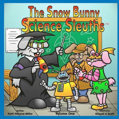 The Snow Bunny Science Sleuths: Learn how to Tell Time in the Wilderness 1