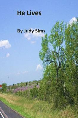 Judy Sims - He Lives, Häftad