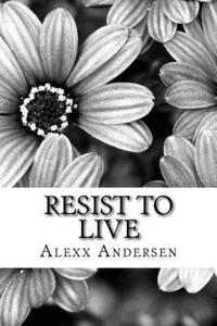 bokomslag Resist To Live: : Personal Essays on Living As Black, Transgender, and Queer in America