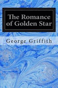 bokomslag The Romance of Golden Star