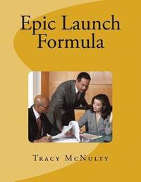 bokomslag Epic Launch Formula