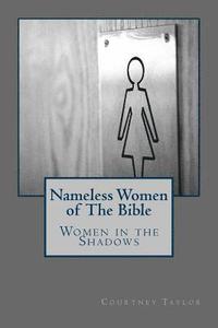 bokomslag Women in the Shadows: : Nameless Women in the Bible