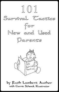 bokomslag 101 Survival Tactics For New And Used Parents