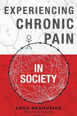 bokomslag Experiencing Chronic Pain in Society