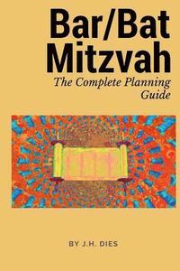 bokomslag Bar/Bat Mitzvah: The Complete Planning Guide
