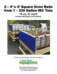 bokomslag 2 - 4' x 4' Square Grow Beds from 1 - 330 Gallon IBC Tote