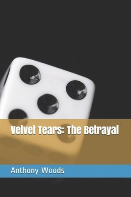 Velvet Tears: The Betrayal 1