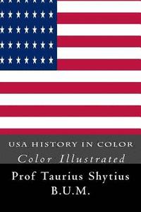 bokomslag USA History in Color: Color Illustrated