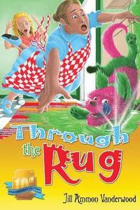 bokomslag Through the Rug: Tenth Anniversary Edition