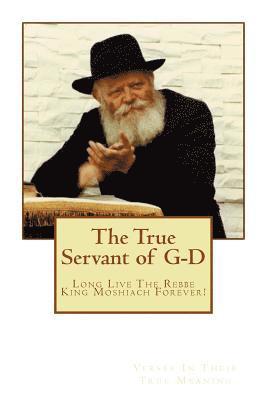 bokomslag The true servant of G-D