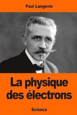 bokomslag La physique des électrons