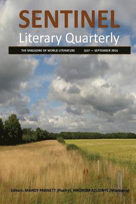 Sentinel Literary Quarterly: The Magazine of World Literature 1