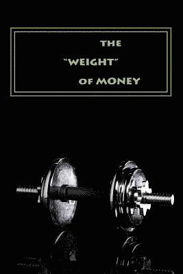 'Weight of Money' - Teacher's Edition: Making Cents of Biblical Principles 1