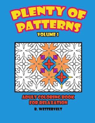 bokomslag Plenty of Patterns, Adult Coloring Book for Relaxation: Adult Coloring Book for Relaxation