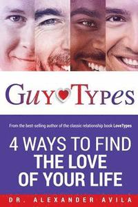 bokomslag GuyTypes: 4 Ways to Find the Love of Your Life