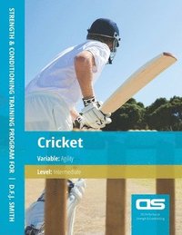 bokomslag DS Performance - Strength & Conditioning Training Program for Cricket, Agility, Intermediate