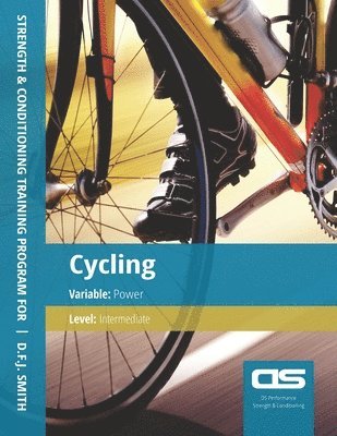 DS Performance - Strength & Conditioning Training Program for Cycling, Power, Intermediate 1