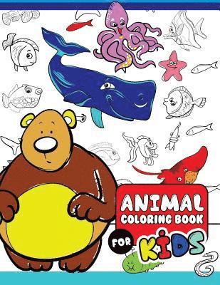 bokomslag Animal Coloring Books for Kids: The Really Best Relaxing Colouring Book For Kids 2017 (Cute, Animal, Dog, Cat, Elephant, Rabbit, Owls, Bears, Kids Col