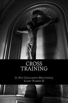 bokomslag Cross Training: 21 Day Challenge Devotional