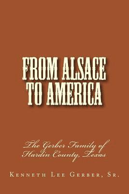 bokomslag From Alsace to America: The Story of Gerber Clan