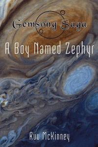 bokomslag Gemsong Saga: A Boy Named Zephyr