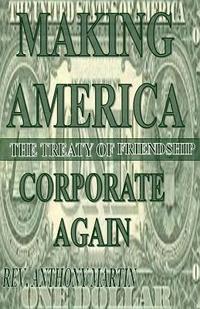 bokomslag Making America Corporate Again: The Treaty Of Friendship