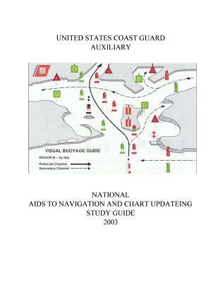 bokomslag NATIONAL AIDS TO NAVIGATION and CHART UPDATING STUDY GUIDE 2003