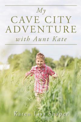 My Cave City Adventure with Aunt Kate 1