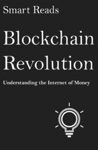 bokomslag Blockchain Revolution: Understanding The Internet of Money