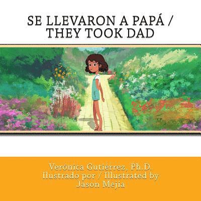 Veronica Gutierrez - Se Llevaron a Papa / They Took Dad, Häftad