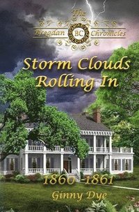 bokomslag Storm Clouds Rolling In (# 1 in the Bregdan Chronicles Historical Fiction Romanc