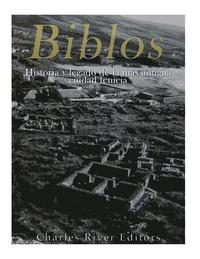 bokomslag Biblos: Historia y legado de la más antigua ciudad fenicia