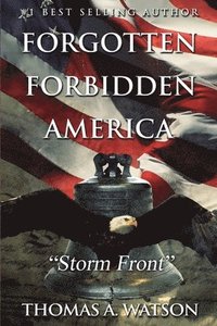 bokomslag Forgotten Forbidden America: Storm Front